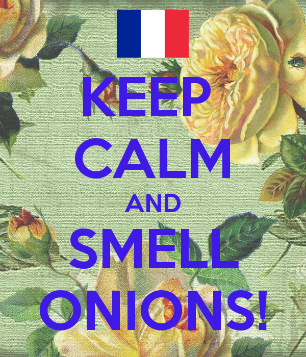 keep-calm-and-smell-onions-1
